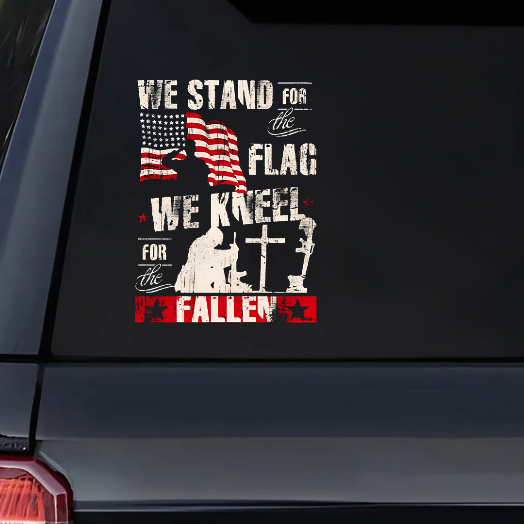 We Stand For The Flag We Kneel For The Fallen- Veteran Decal, Remembrance Day Sticker