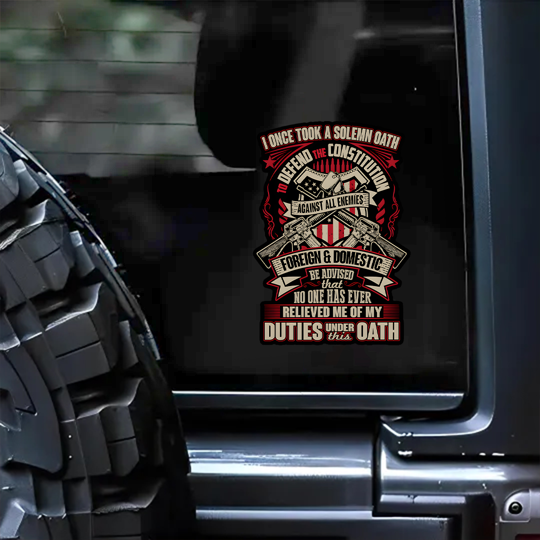 I Once Took A Solemn Oath- Veteran Decal, Remembrance Day Sticker