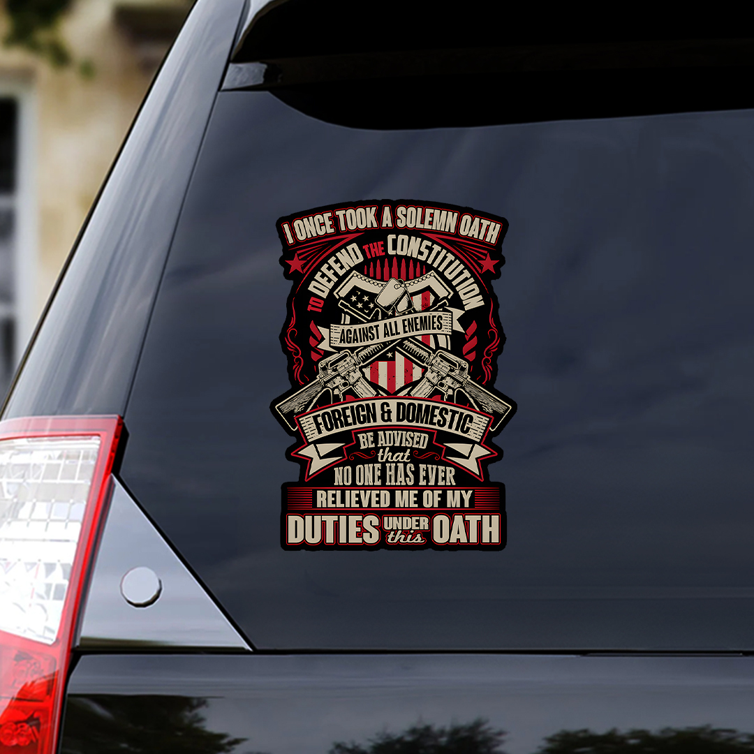 I Once Took A Solemn Oath- Veteran Decal, Remembrance Day Sticker