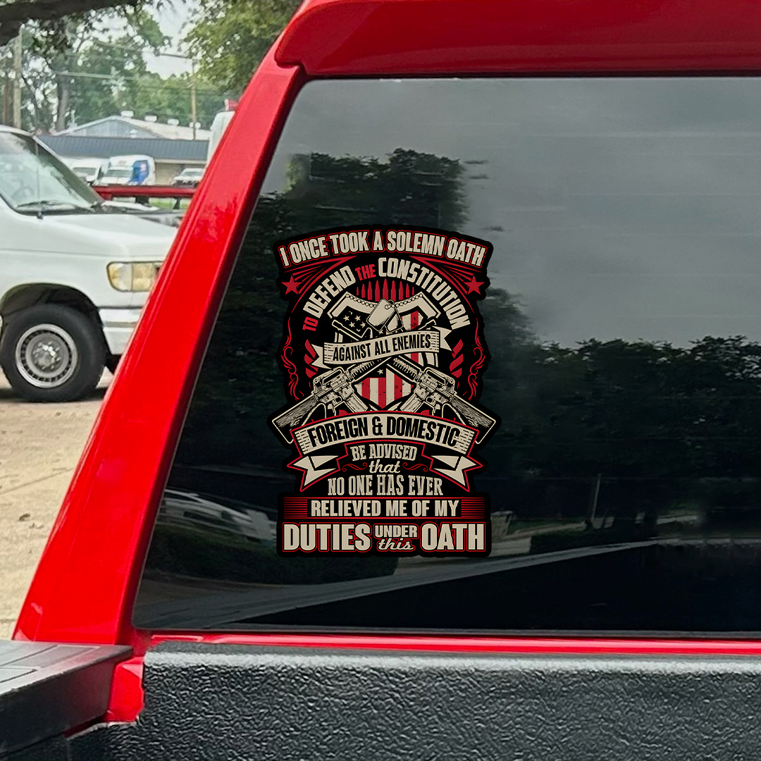 I Once Took A Solemn Oath- Veteran Decal, Remembrance Day Sticker