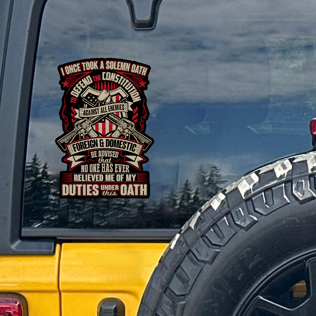 I Once Took A Solemn Oath- Veteran Decal, Remembrance Day Sticker