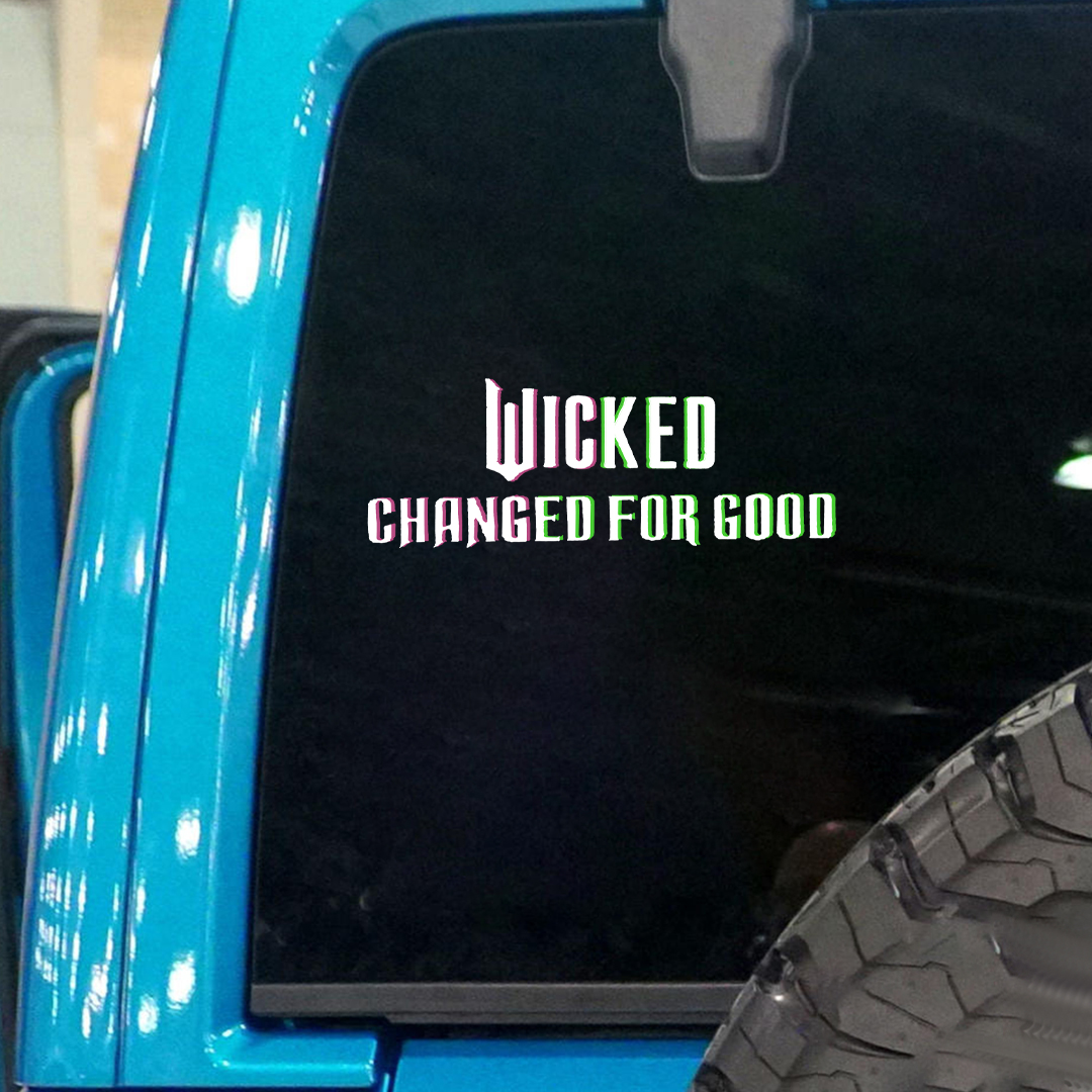 Wicked Changed For Good Sticker