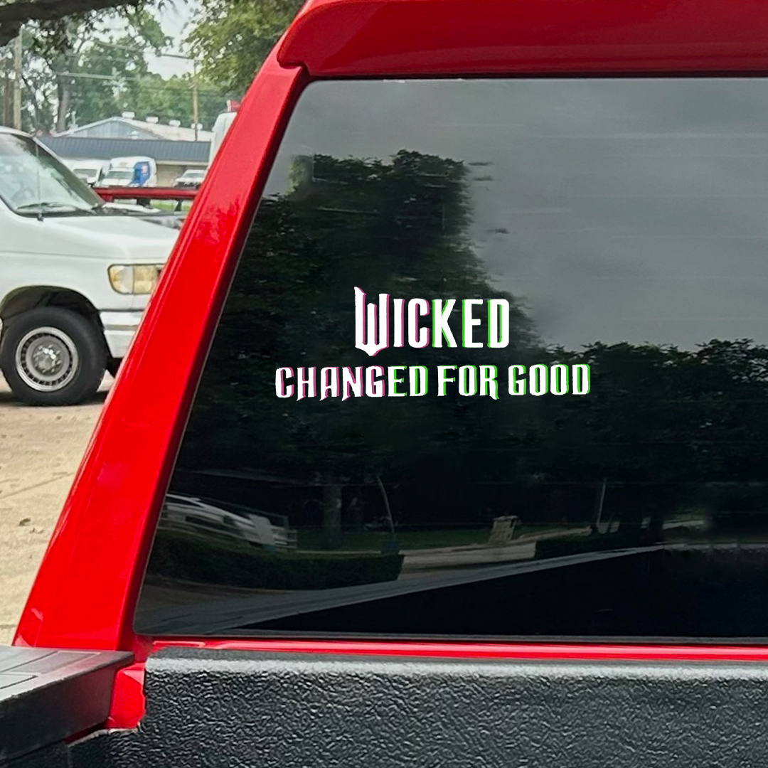 Wicked Changed For Good Sticker