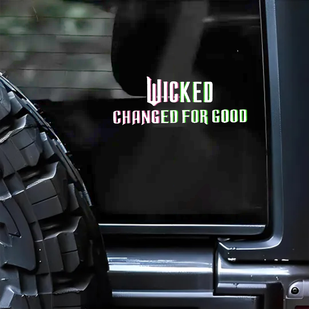 Wicked Changed For Good Sticker