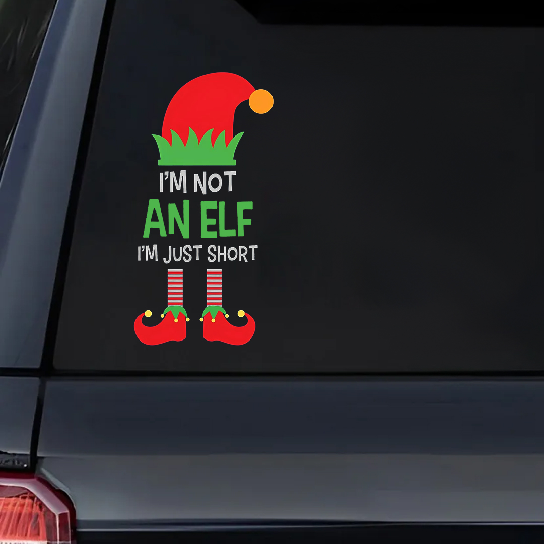 I'm Not An Elf, I'm Just Short Sticker