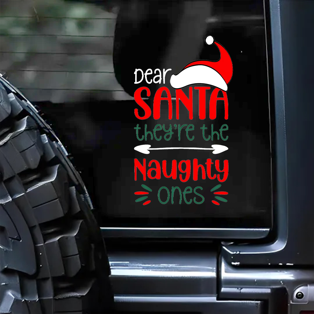 Dear Santa They're The Naughty Ones Sticker