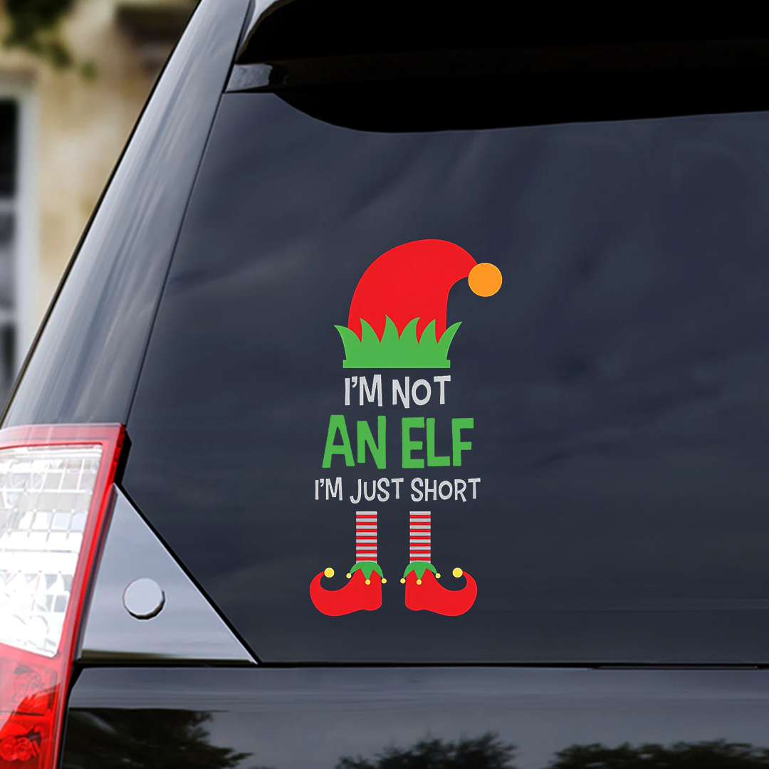 I'm Not An Elf, I'm Just Short Sticker