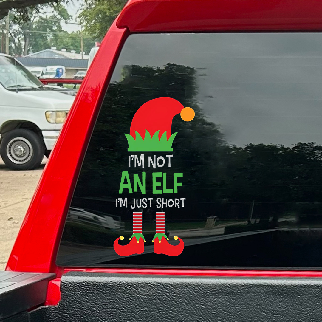 I'm Not An Elf, I'm Just Short Sticker