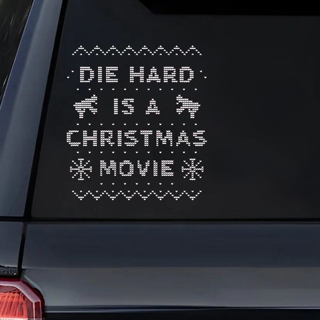 Die Hard Is A Christmas Movie Sticker