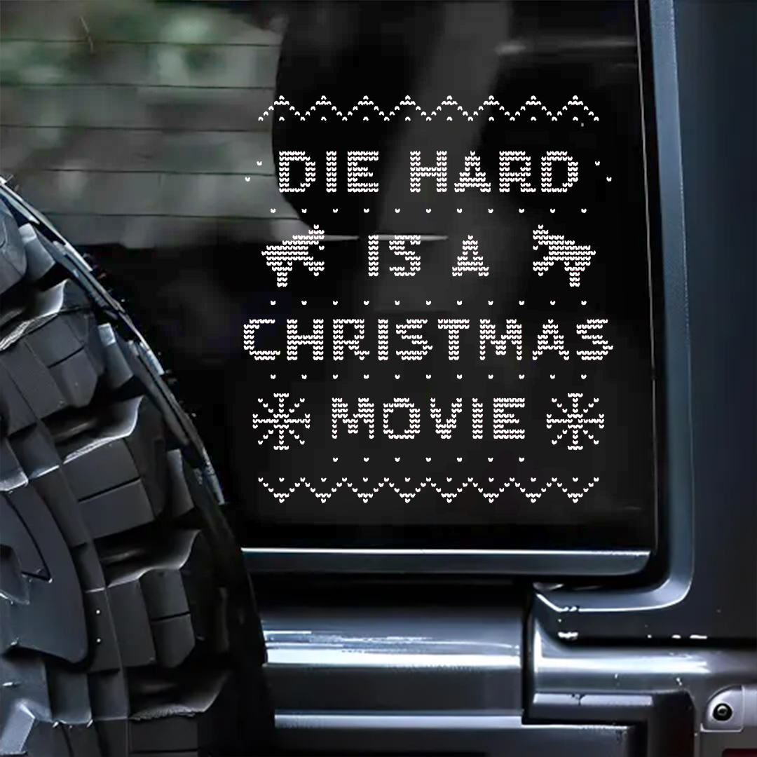 Die Hard Is A Christmas Movie Sticker