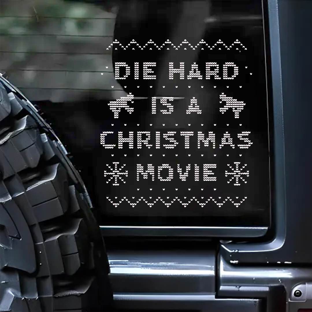 Die Hard Is A Christmas Movie Sticker