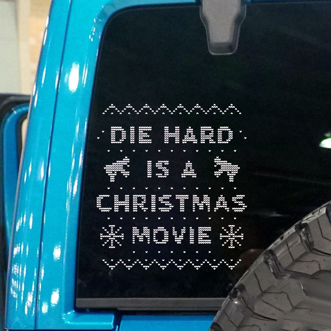 Die Hard Is A Christmas Movie Sticker