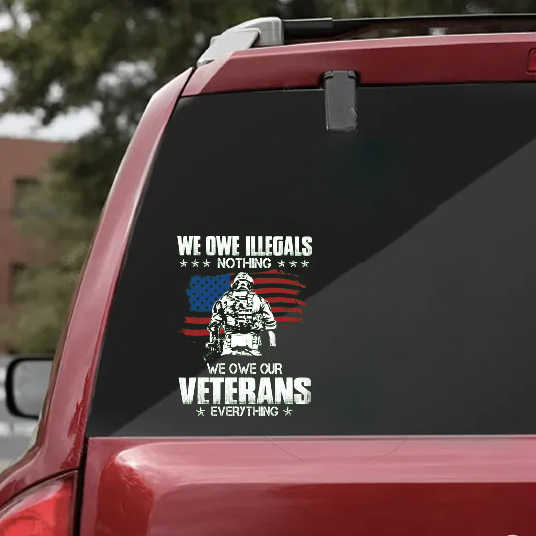 We Owe Veterans Everything Veterans Stickers-Memorial Day Sticker