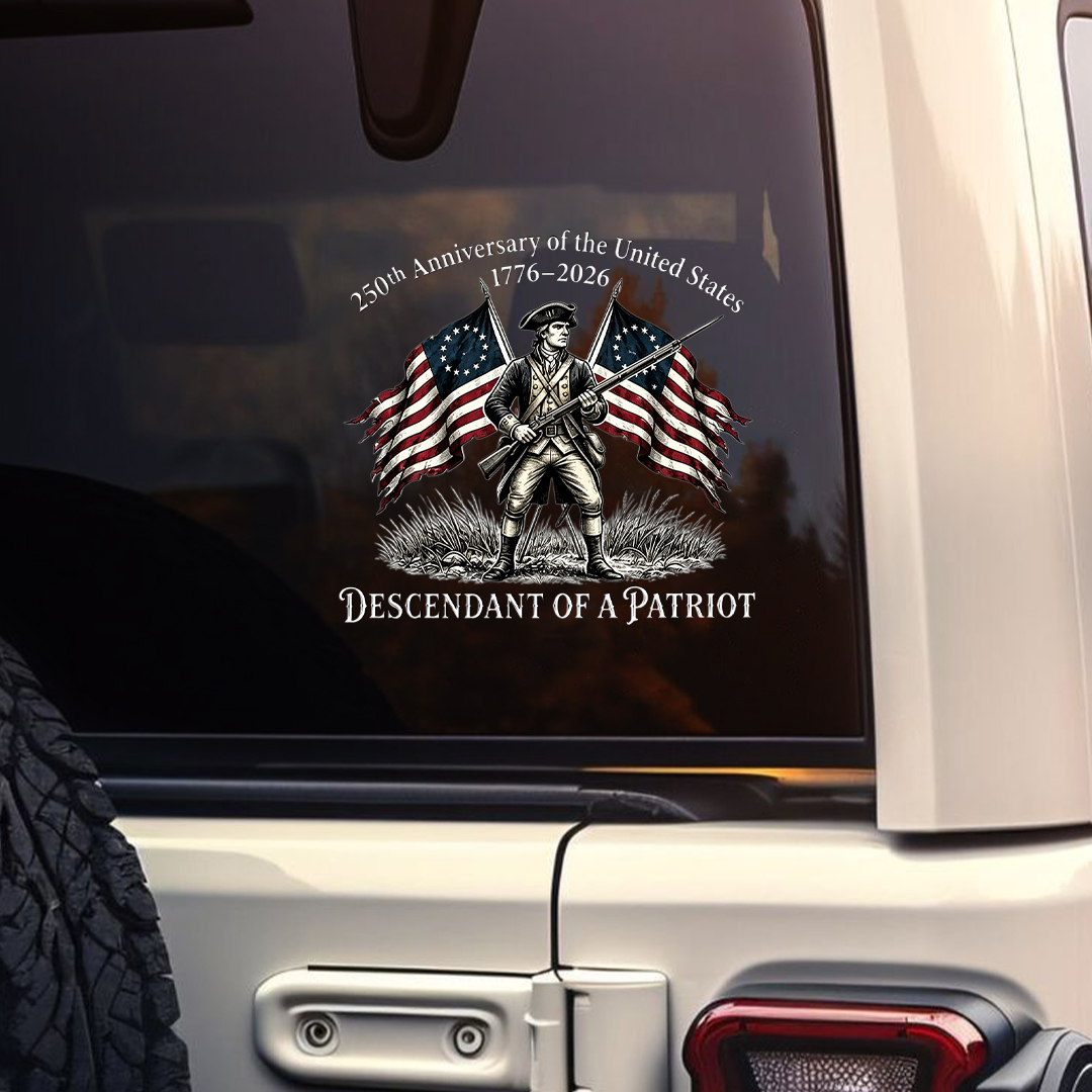 Descendant of a Patriot Car Decal 🦅 – USA 250th Anniversary 1776–2026 Vintage Military Style Window Sticker 🔥