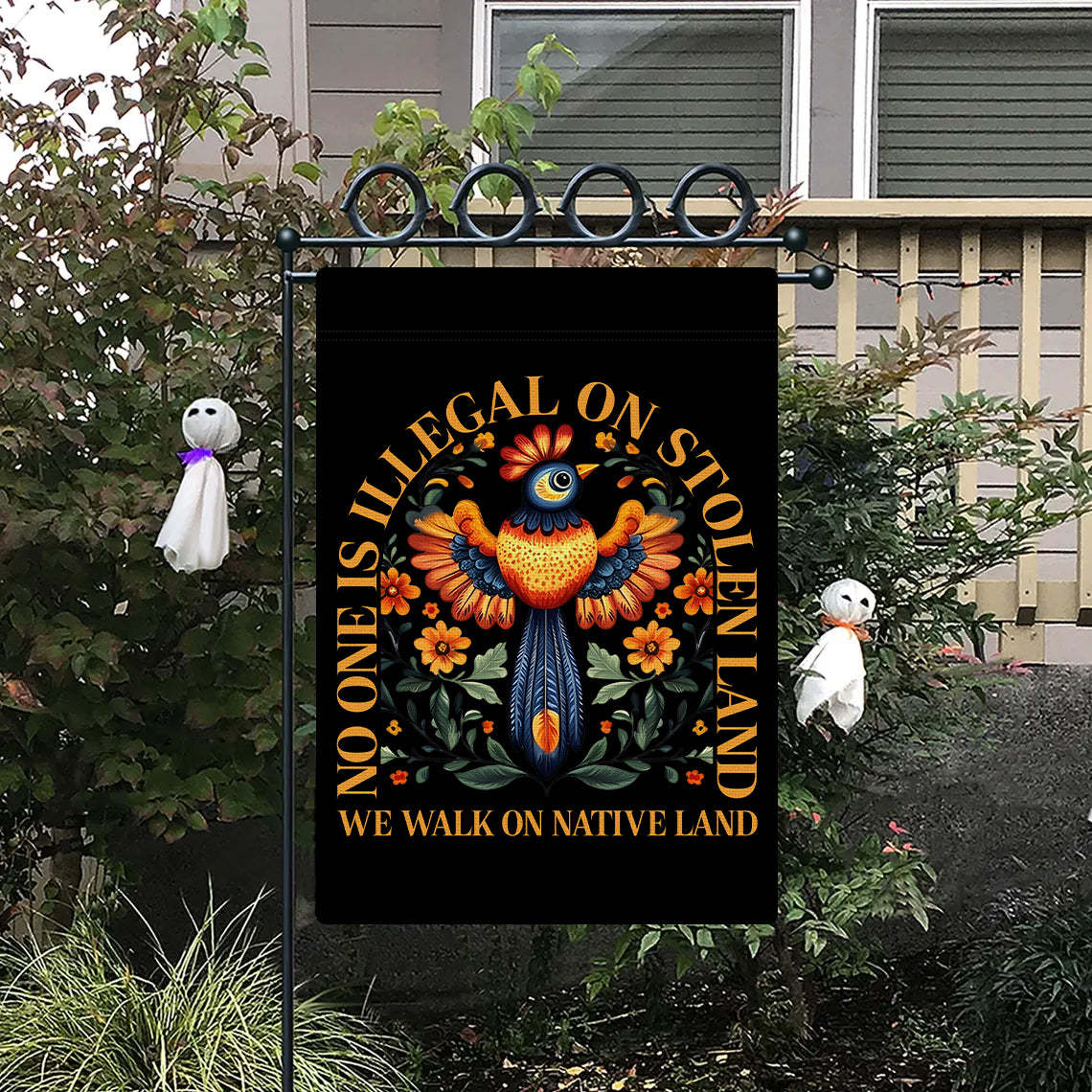 No One Is Illegal On Stolen Land Garden Flag