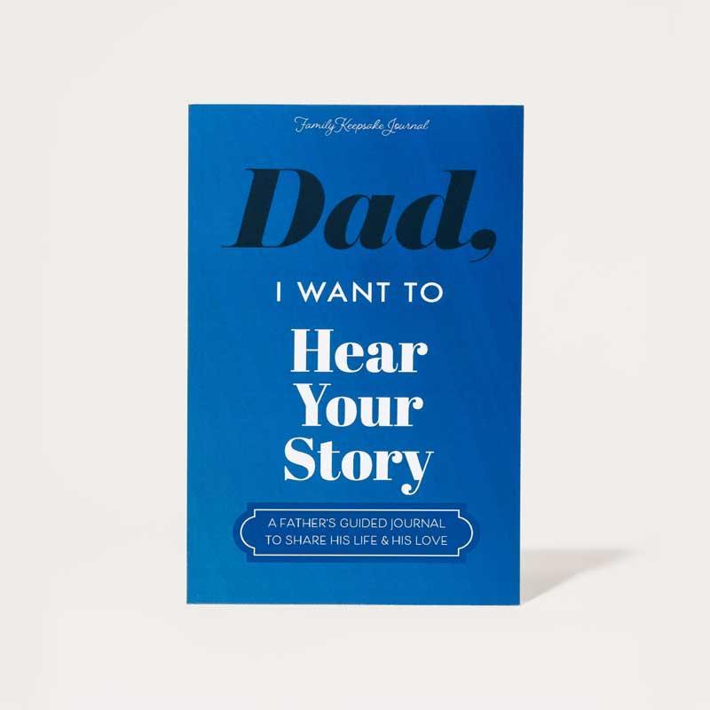 Dad I Want to Hear Your Story The Gift Your Dad Will Love Father's Day Journal Share His Personal Story