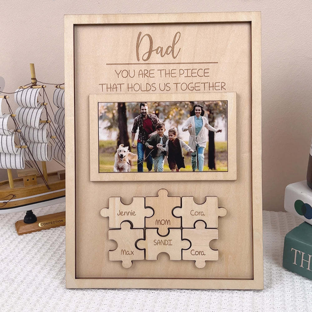 Custom Dad You Are the Piece That Holds Us Together Puzzle Piece Sign Personalized Family Member Sign Gift for Dad - soufeelus