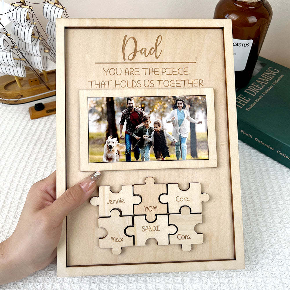 Custom Dad You Are the Piece That Holds Us Together Puzzle Piece Sign Personalized Family Member Sign Gift for Dad - soufeelus