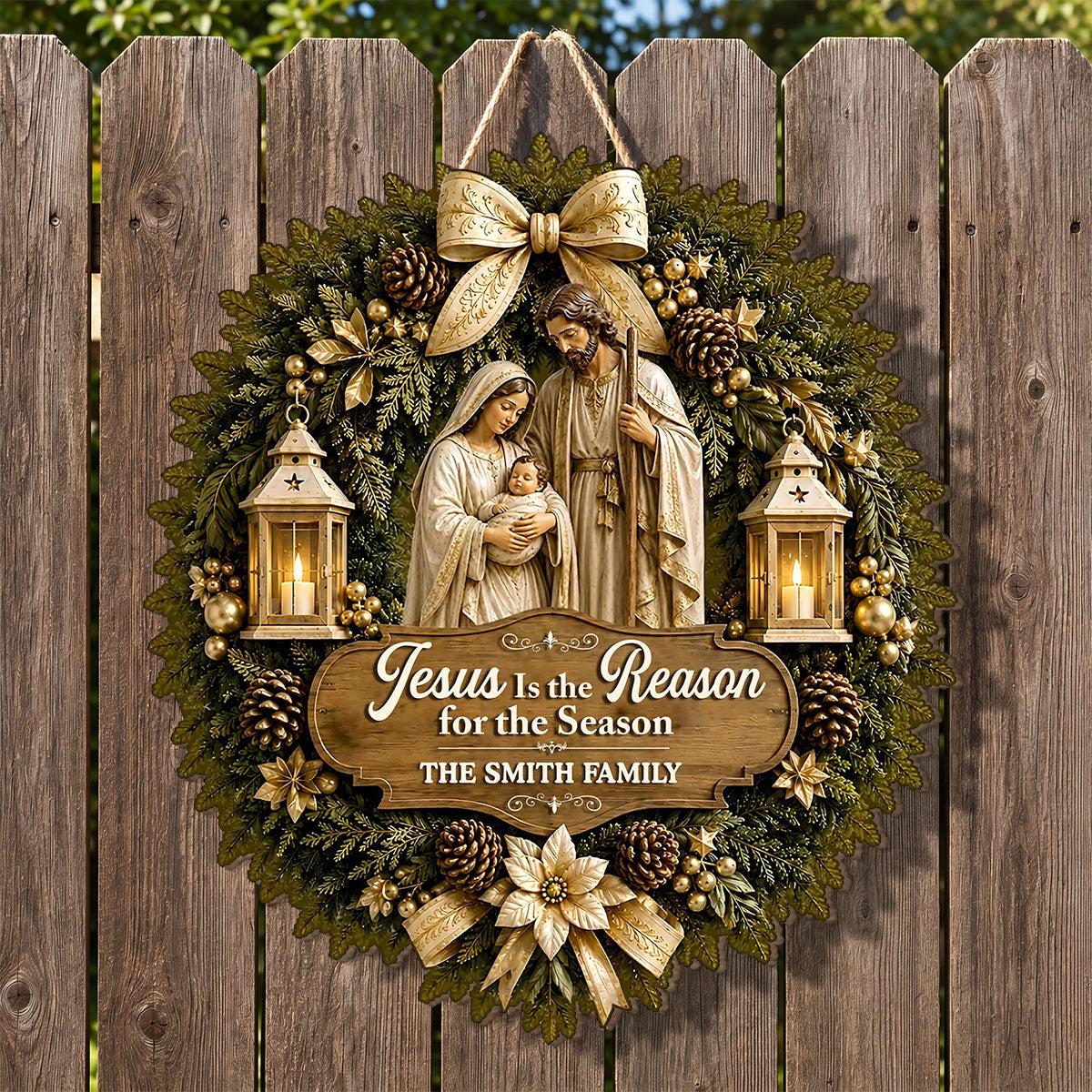 Jesus Is The Reason For The Season, Gift For Family - Personalized Wooden Door Sign