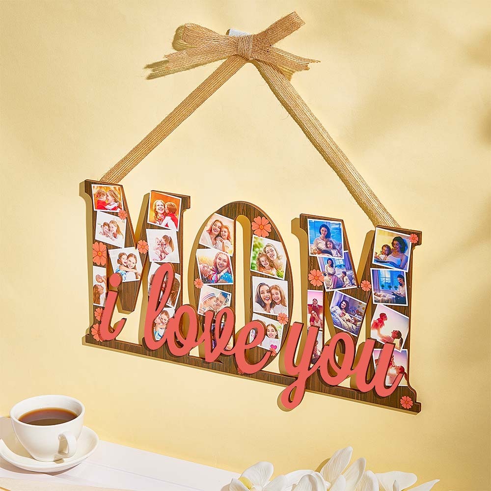 Custom Photos MOM I Love You Wooden Ornamental Hanging Decoration Mother's Day Gifts - soufeelus