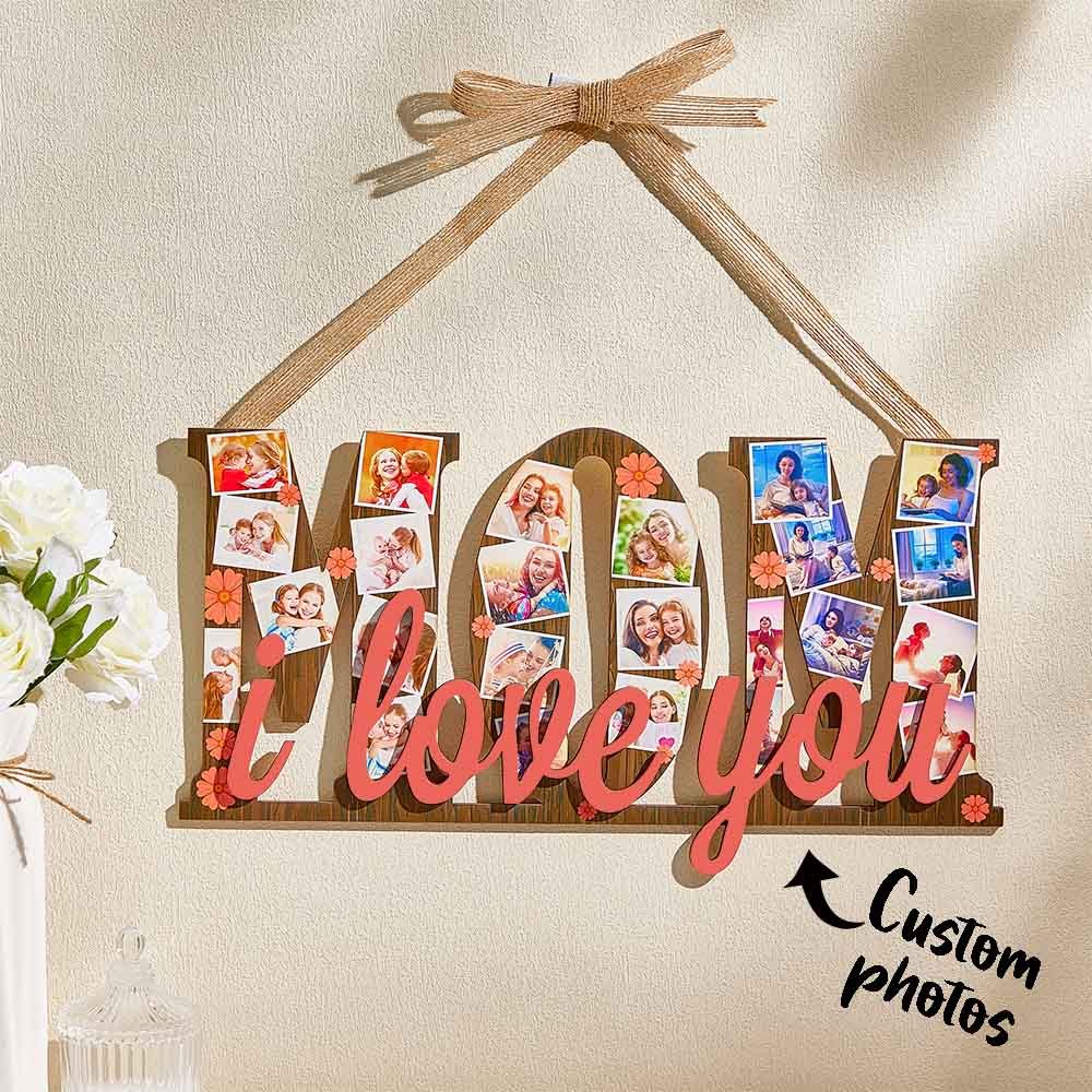 Custom Photos MOM I Love You Wooden Ornamental Hanging Decoration Mother's Day Gifts - soufeelus