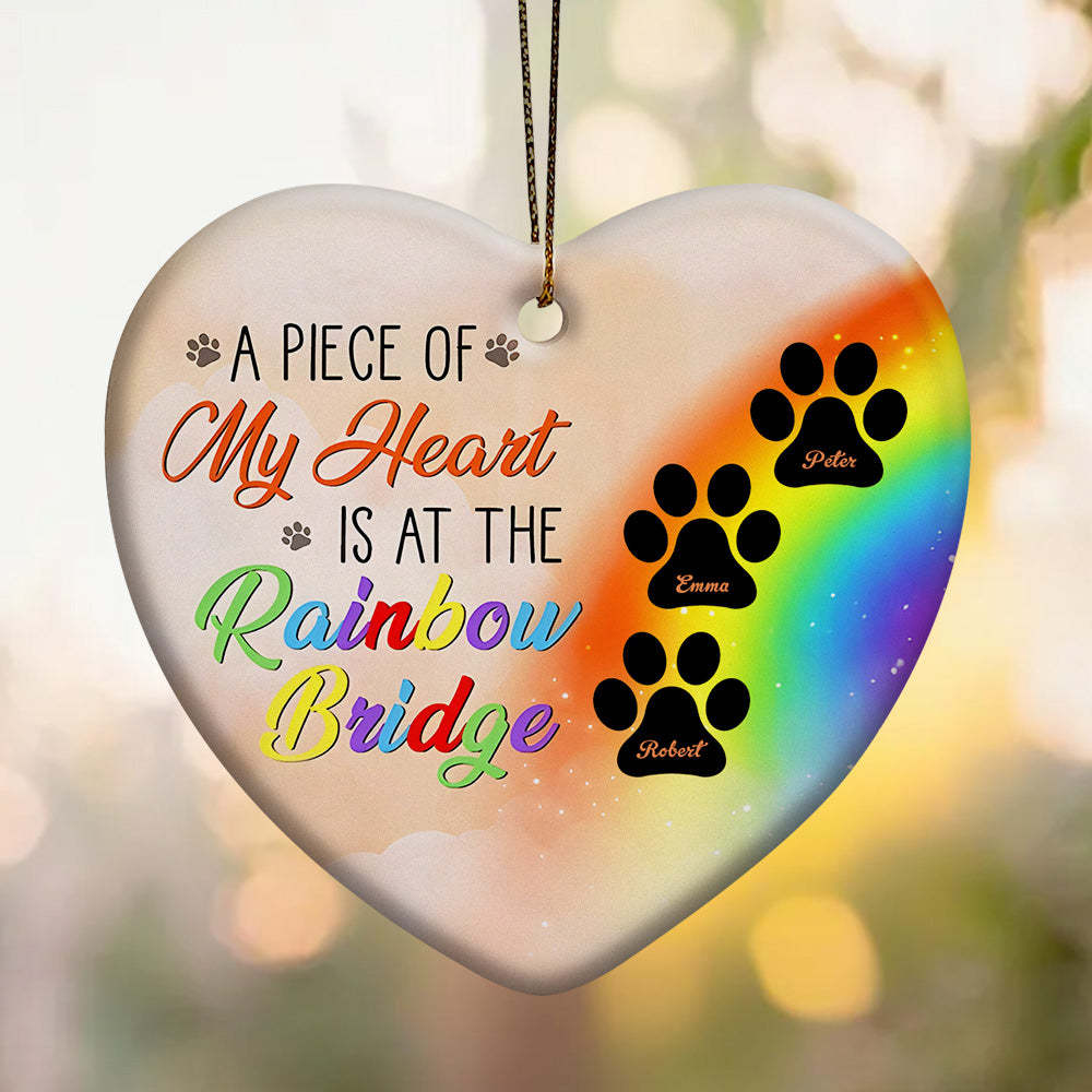 Personalized Heart Pet Ornament A Piece Of My Heart Is At The Rainbow Bridge Ornament for Pet Memorial Gift - soufeelus