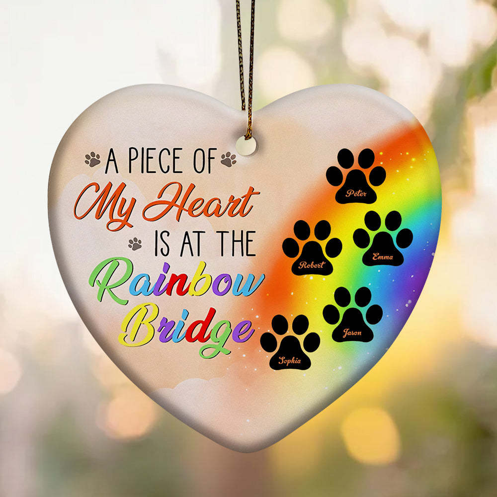 Personalized Heart Pet Ornament A Piece Of My Heart Is At The Rainbow Bridge Ornament for Pet Memorial Gift - soufeelus