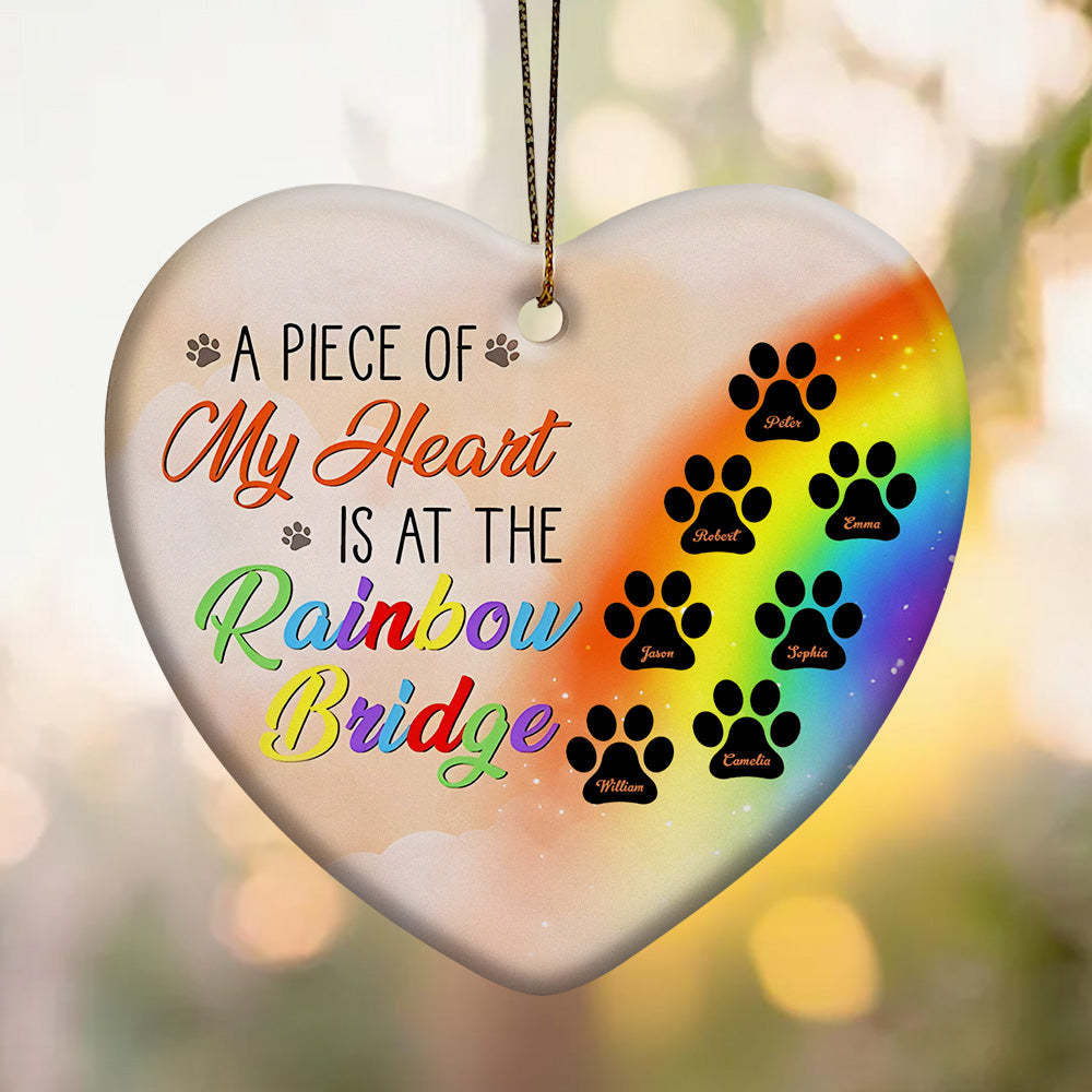 Personalized Heart Pet Ornament A Piece Of My Heart Is At The Rainbow Bridge Ornament for Pet Memorial Gift - soufeelus