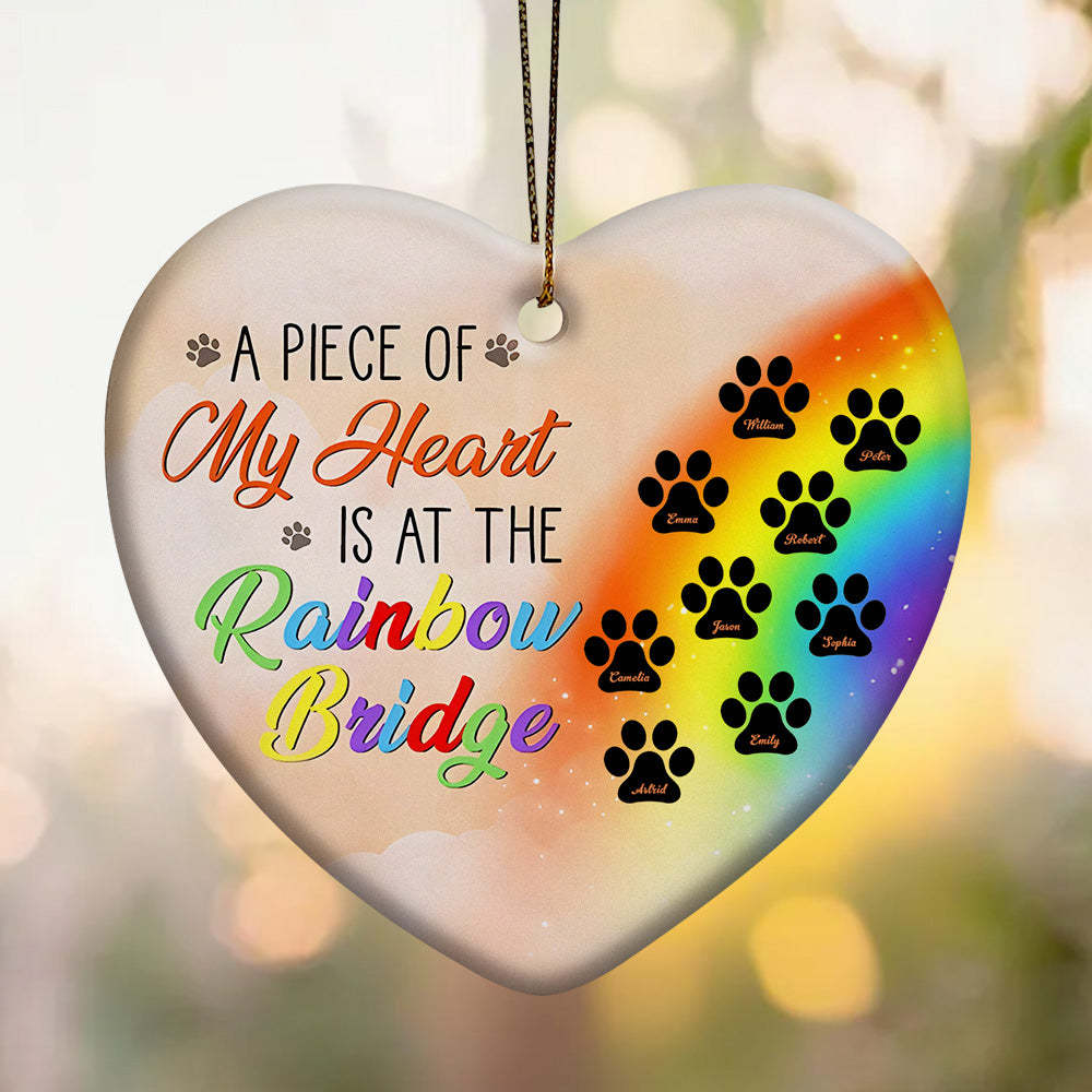 Personalized Heart Pet Ornament A Piece Of My Heart Is At The Rainbow Bridge Ornament for Pet Memorial Gift - soufeelus