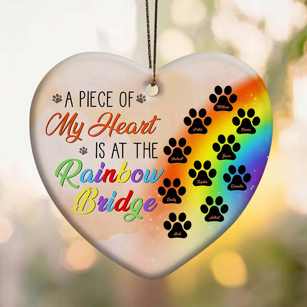 Personalized Heart Pet Ornament A Piece Of My Heart Is At The Rainbow Bridge Ornament for Pet Memorial Gift - soufeelus
