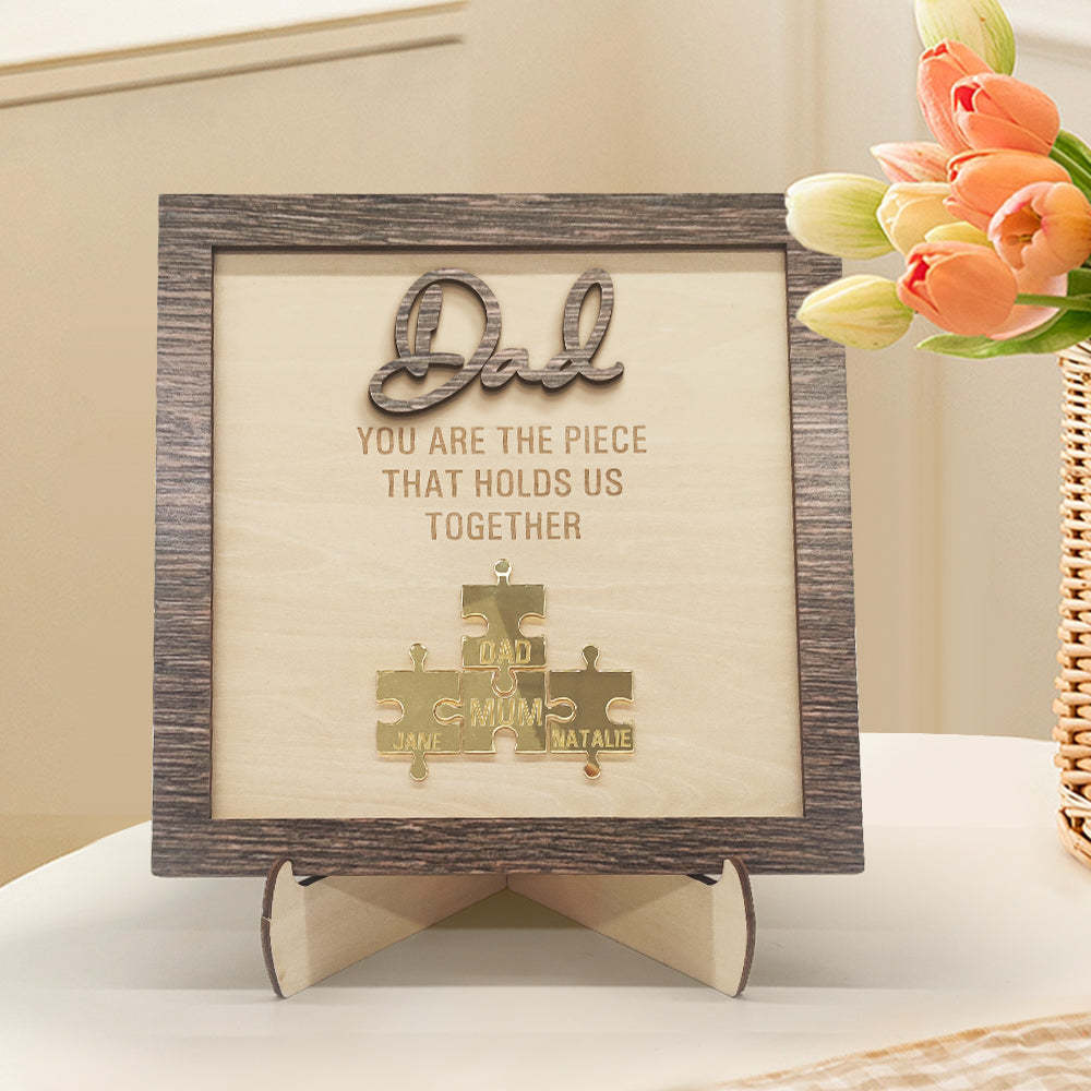 Personalized Dad Puzzle Plaque You Are the Piece That Holds Us Together Father's Day Gift - soufeelus