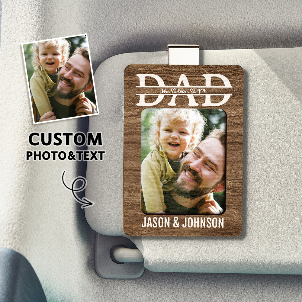 Custom Photo Dad We Love You - Personalized Custom Shaped Car Visor Clip