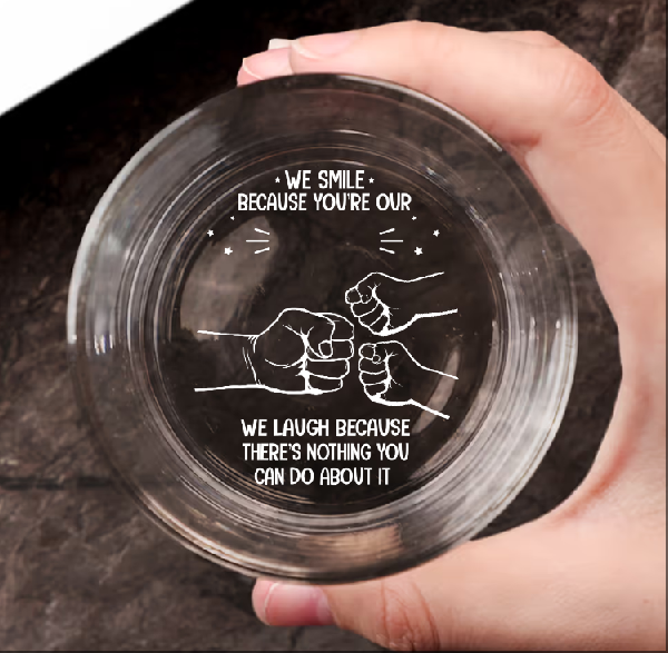 You're My Dad - Personalized Engraved Whiskey Glass