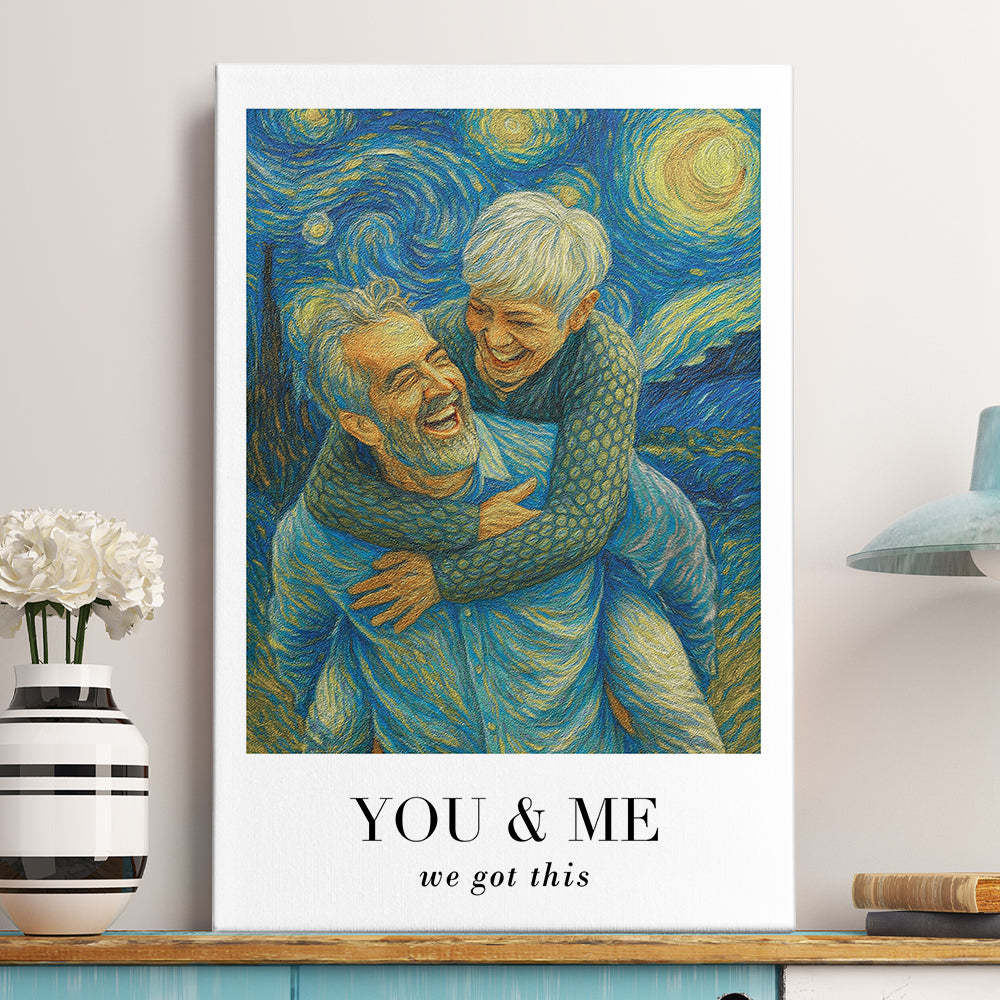 Van Gogh Wall Art You & Me We Got This - Personalized Photo Poster/Canvas