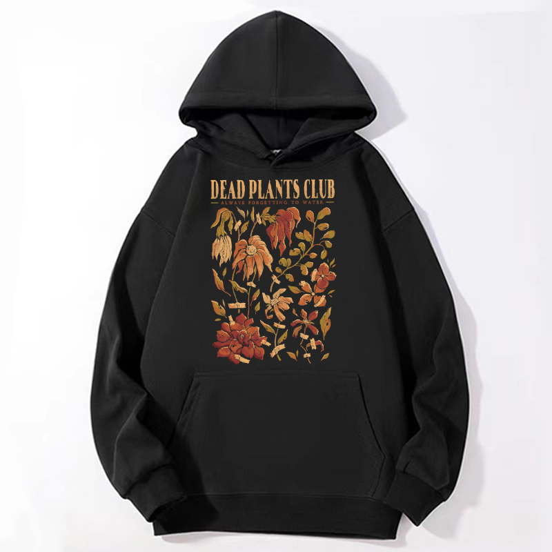 Dead Plants Club Unisex Casual Hoodie Sweatshirt-Print-cool