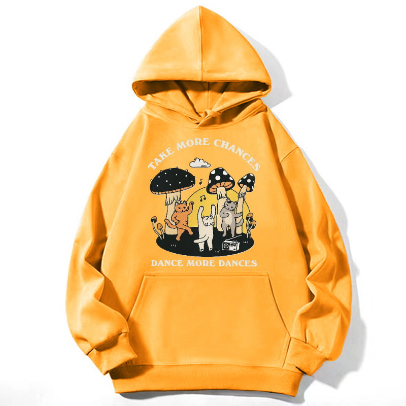 Take More Chances Dance More Dances Unisex Casual Hoodie Sweatshirt-Print-cool