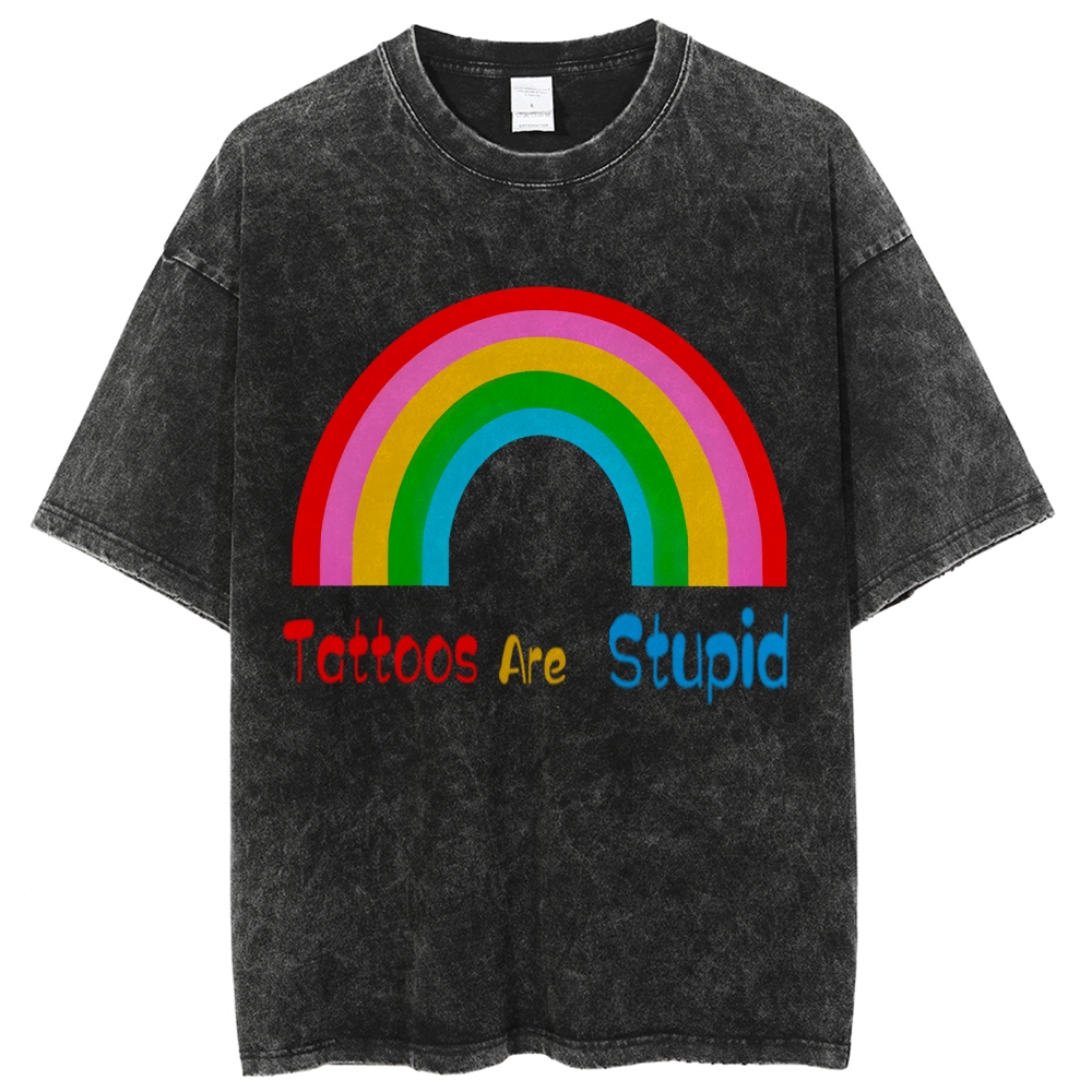 Tattoos Are Stupid Unisex Vintage Washed Tee