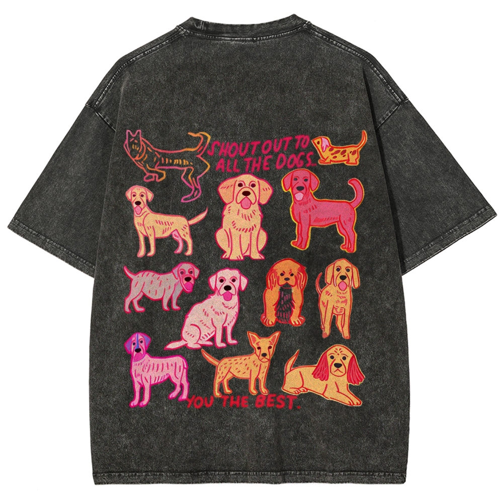 Dogs You Are The Best Customized Unisex Fit Washed T-Shirt