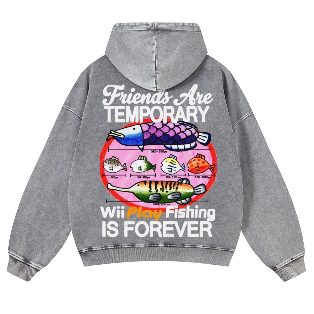 Friends Are Temporary Casual Washed Hoodie