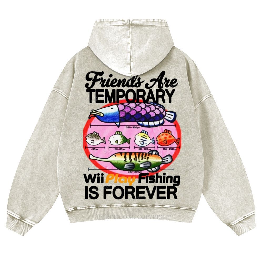 Friends Are Temporary Casual Washed Hoodie