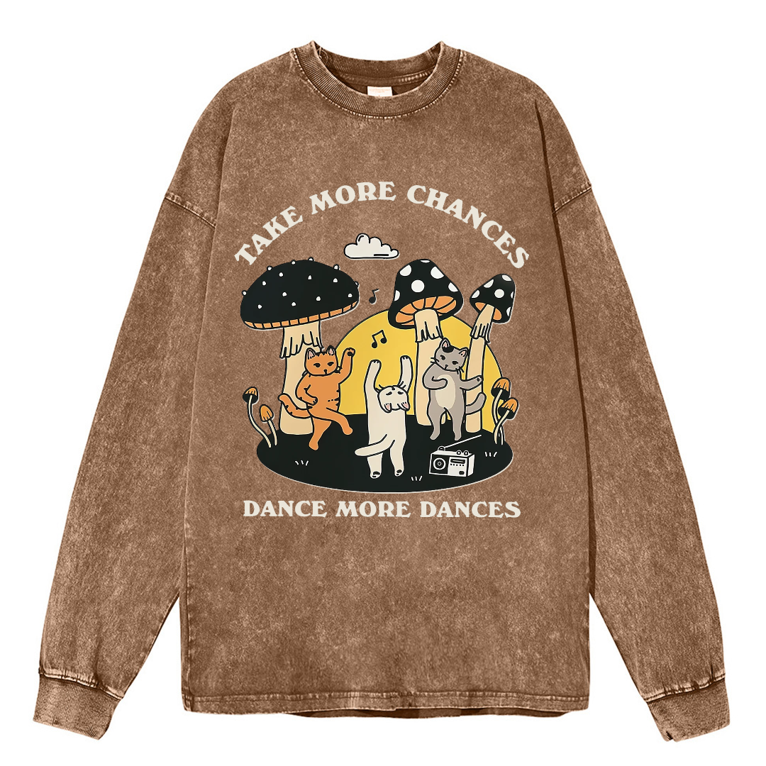 Take More Chances Dance More Dances Unisex Casual Washed Printed Round Neck Long Sleeve T-shirt-Print-cool