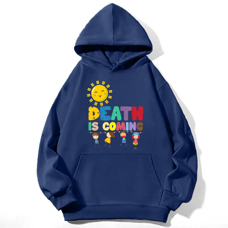 Death Is Coming Unisex Casual Hoodie Sweatshirt-Print-cool