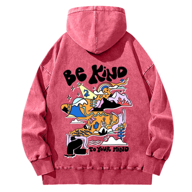 Back Printed Unisex Be Kind To Your Mind Casual Washed Hoodie Sweatshirt