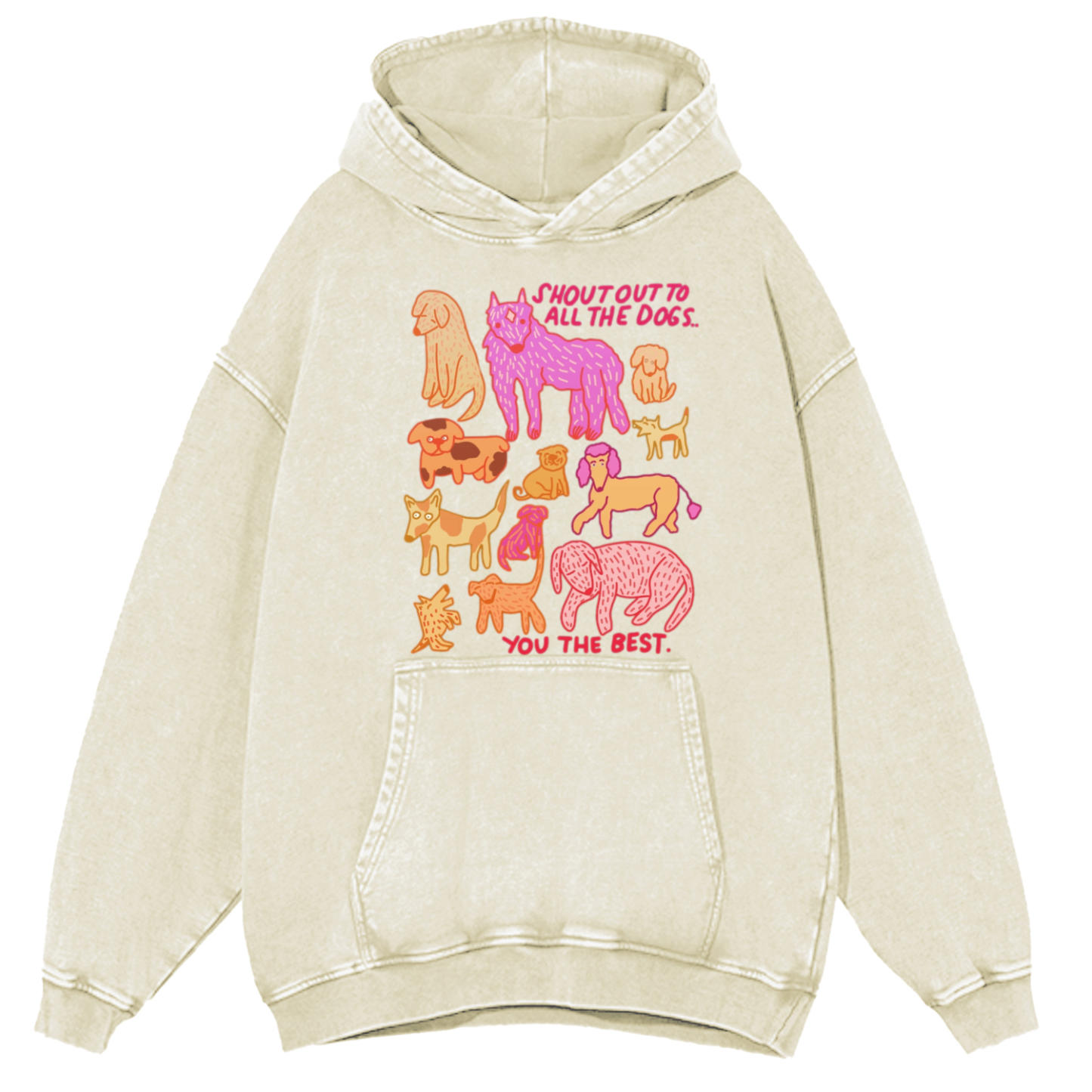 Shout Out To All The Dogs Unisex Printed Casual Washed Hoodie Sweatshirt