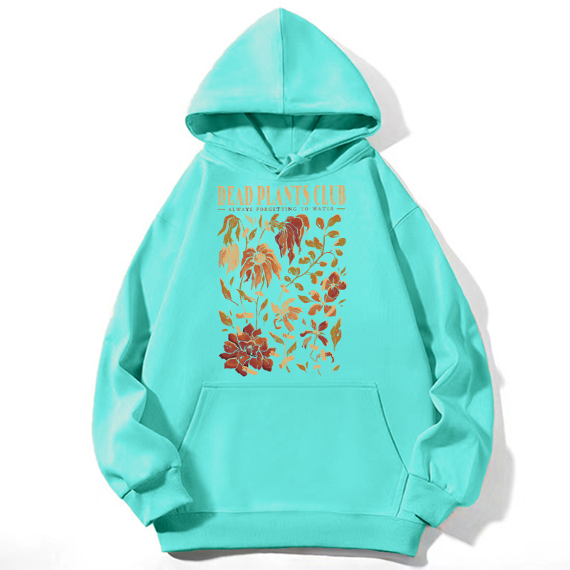 Dead Plants Club Unisex Casual Hoodie Sweatshirt-Print-cool