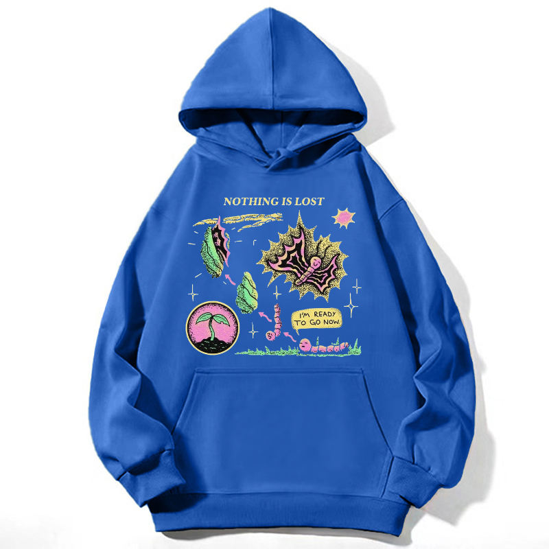 Nothing Is Lost Unisex Casual Hoodie Sweatshirt-Print-cool