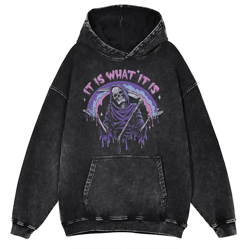 It Is What It Is Unisex Printed Casual Washed Hoodie Sweatshirt