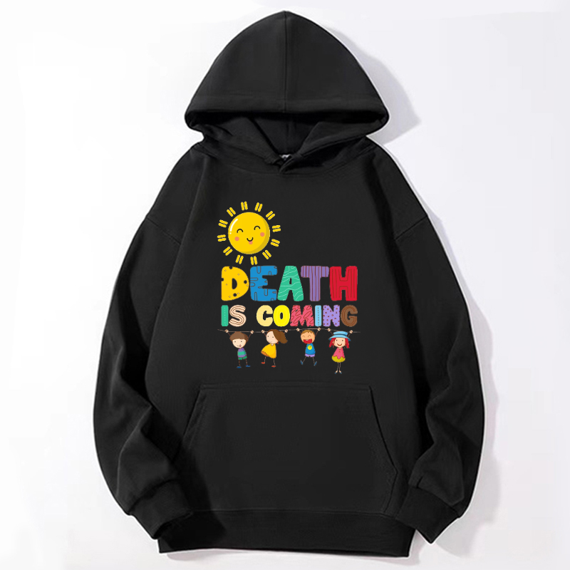 Death Is Coming Unisex Casual Hoodie Sweatshirt-Print-cool