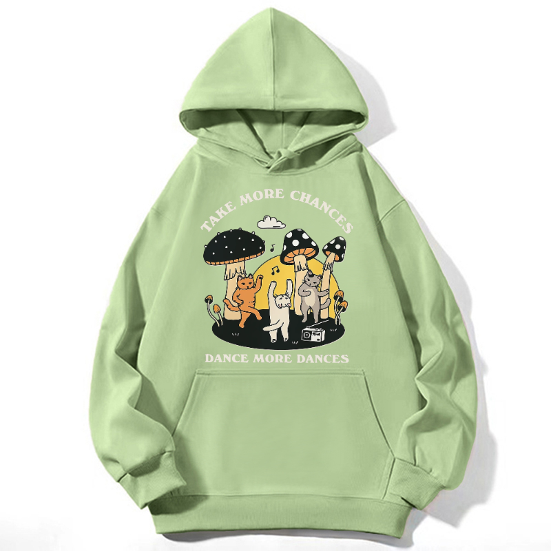 Take More Chances Dance More Dances Unisex Casual Hoodie Sweatshirt-Print-cool