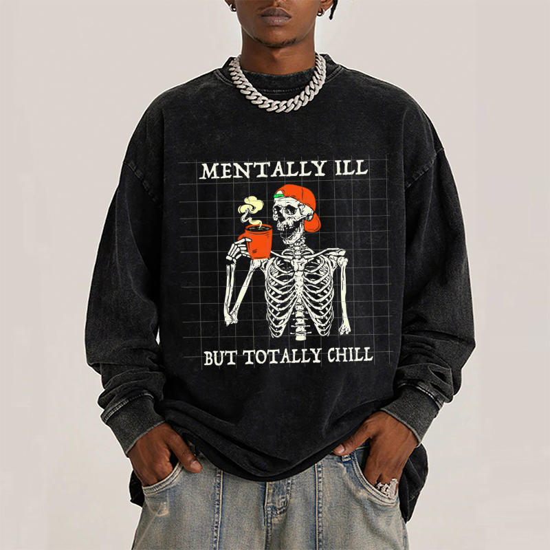 Mentally Ill Unisex Casual Washed Printed Round Neck Long Sleeve T-shirt-Print-cool